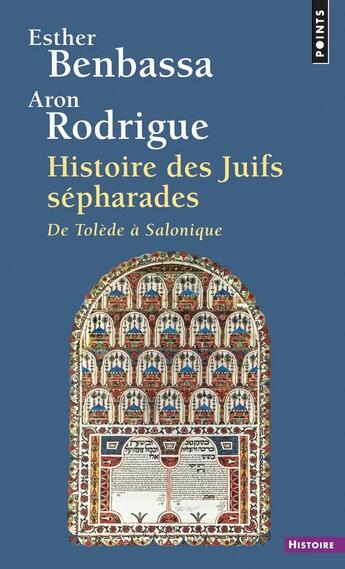 Couverture du livre « Histoire des juifs sepharades. de tolede a salonique » de Benbassa/Rodrigue aux éditions Points