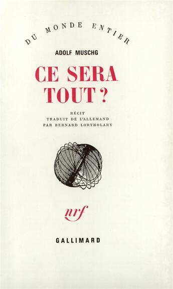 Couverture du livre « Ce Sera Tout ? » de Adolf Muschg aux éditions Gallimard