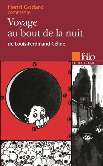 Couverture du livre « Voyage au bout de la nuit de Louis-Ferdinand Céline (Essai et dossier) » de Henri Godard aux éditions Folio