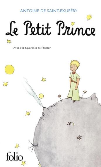 Couverture du livre « Le petit prince » de Antoine De Saint-Exupery aux éditions Folio