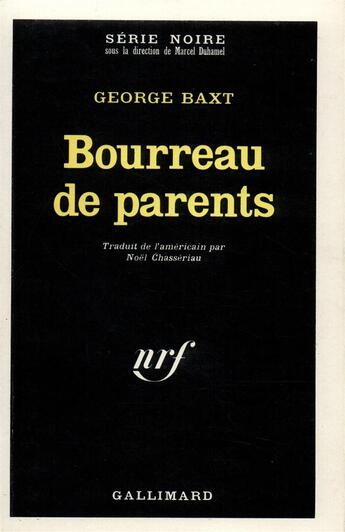 Couverture du livre « Bourreau de parents » de George Baxt aux éditions Gallimard