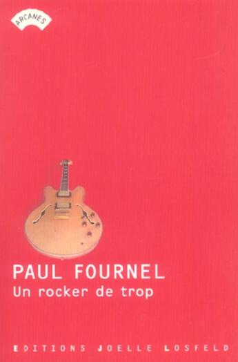 Couverture du livre « Un rocker de trop » de Paul Fournel aux éditions Joelle Losfeld