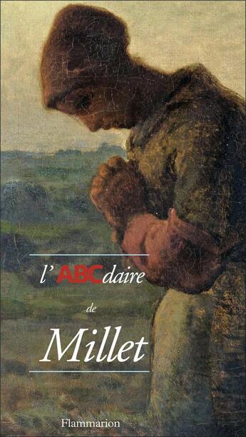 Couverture du livre « L'abcdaire de millet » de Tillier/Lacambre aux éditions Flammarion