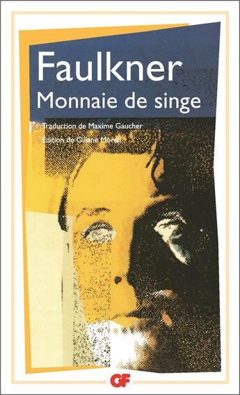 Couverture du livre « Monnaie de singe » de William Faulkner aux éditions Flammarion