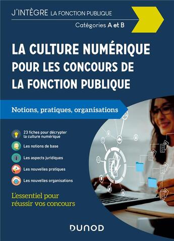 Couverture du livre « La culture numérique pour les concours de la fonction publique ; catégories A et B » de Isabelle Capestan aux éditions Dunod