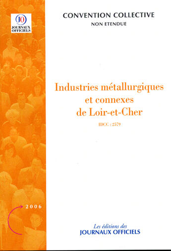 Couverture du livre « Industries métallurgiques et connexes de loir-et-cher » de Les Editions Du Jour aux éditions Direction Des Journaux Officiels