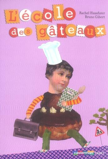 Couverture du livre « L'ecole des gâteaux » de Doieb-Hausfater/Gibe aux éditions Casterman