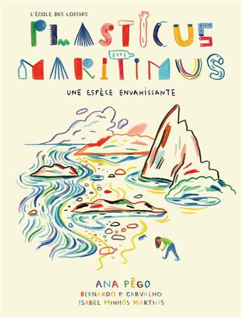 Couverture du livre « Plasticus maritimus » de Isabel Minhos Martins et Ana Pego aux éditions Ecole Des Loisirs