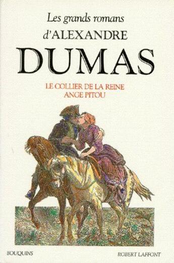 Couverture du livre « Le collier de la reine ; Ange Pitou » de Alexandre Dumas aux éditions Bouquins