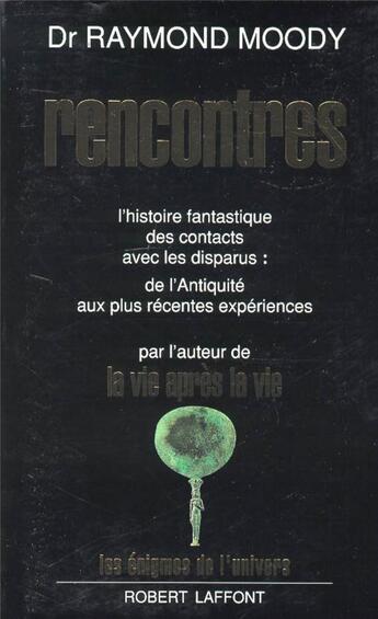 Couverture du livre « Rencontres » de Raymond Moody aux éditions Robert Laffont