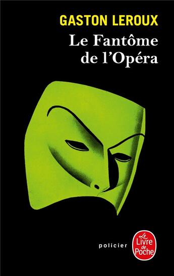 Couverture du livre « Le fantôme de l'Opéra » de Gaston Leroux aux éditions Le Livre De Poche