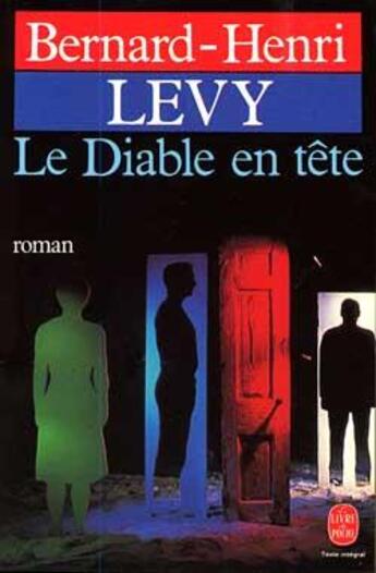 Couverture du livre « Le Diable en tête » de Bernard-Henri Levy aux éditions Le Livre De Poche