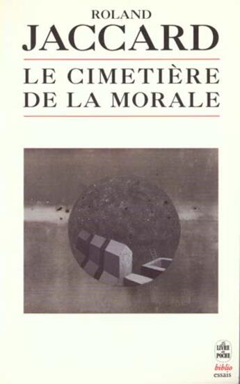 Couverture du livre « Le cimetiere de la morale » de Jaccard-R aux éditions Le Livre De Poche