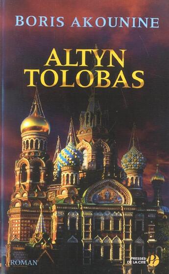 Couverture du livre « Altyn Tolobas » de Boris Akounine aux éditions Presses De La Cite
