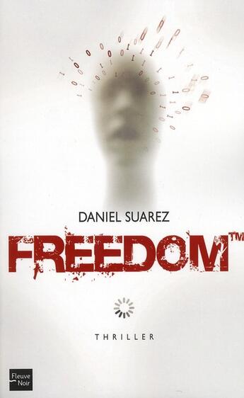 Couverture du livre « Freedom tm » de Daniel Suarez aux éditions Fleuve Editions