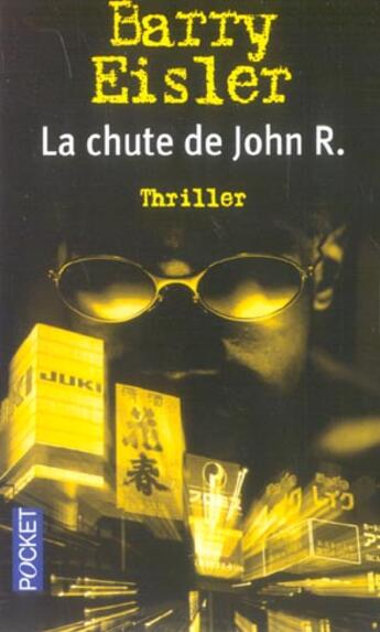 Couverture du livre « La Chute De John R. » de Barry Eisler aux éditions Pocket