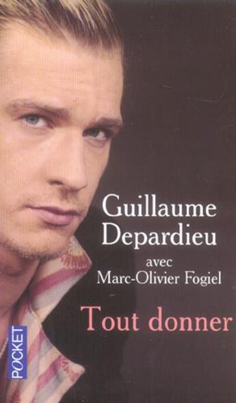 Couverture du livre « Tout donner » de Depardieu Guillaume aux éditions Pocket