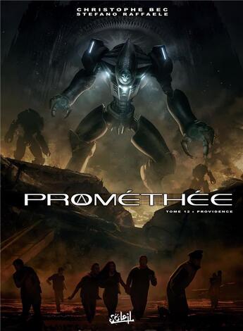 Couverture du livre « Prométhée Tome 12 : providence » de Christophe Bec et Stefano Raffaele aux éditions Soleil