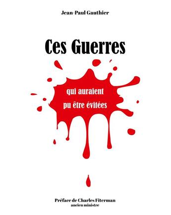 Couverture du livre « Ces guerres qui auraient pu être évitées » de Jean-Paul Gauthier aux éditions Books On Demand