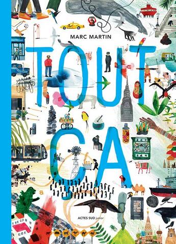 Couverture du livre « Tout ça » de Marc Martin aux éditions Actes Sud Junior