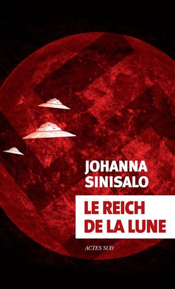 Couverture du livre « Le Reich de la lune » de Johanna Sinisalo aux éditions Actes Sud