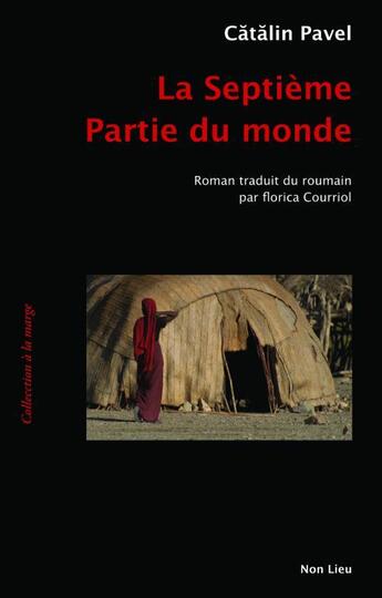 Couverture du livre « La septième partie du monde » de Pavel Catalin aux éditions Non Lieu