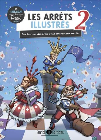 Couverture du livre « Les arrêts illustrés 2 : les barons du droit et la course aux arrêts (2e édition) » de Astrid Boyer et Charlotte Trarieux aux éditions Enrick B.