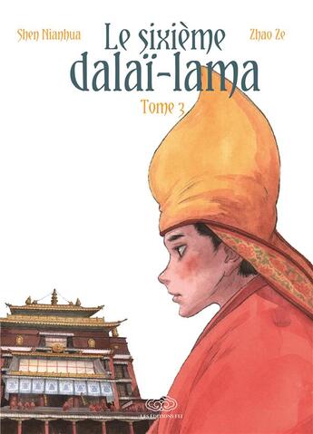 Couverture du livre « Le sixième Dalaï-Lama Tome 3 » de Qiang Guo et Ze Zhao aux éditions Fei