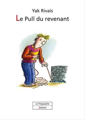 Couverture du livre « Le pull du revenant » de Yak Rivais aux éditions Polygraphe