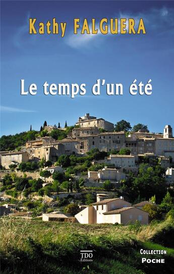 Couverture du livre « Le temps d'un été » de Kathy Falguera aux éditions T.d.o