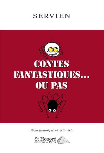 Couverture du livre « Contes fantastiques ou pas » de Servien aux éditions Saint Honore Editions