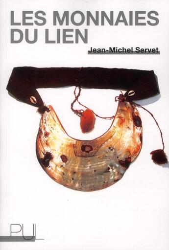 Couverture du livre « Les monnaies du lien » de Servet/Jean-Michel aux éditions Pu De Lyon
