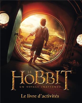 Couverture du livre « Le Hobbit, un voyage inattendu ; le livre d'activités » de  aux éditions La Martiniere Jeunesse