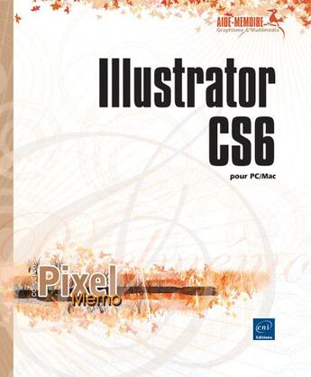 Couverture du livre « Illustrator CS6 pour PC/Mac » de  aux éditions Eni