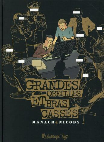 Couverture du livre « Grandes oreilles et bras cassés » de Nicoby et Jean-Marc Manach aux éditions Futuropolis