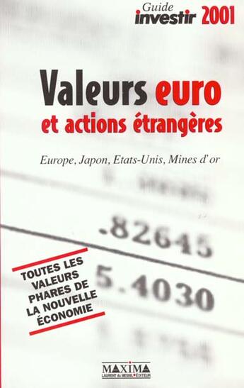 Couverture du livre « Guide investir 2001: valeurs euro et actions etrangeres » de  aux éditions Maxima