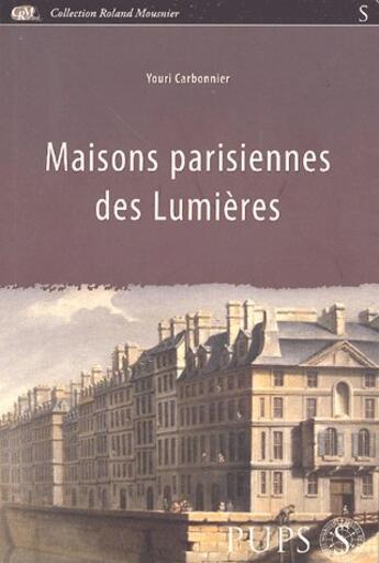 Couverture du livre « Maisons parisiennes des lumières » de Carbonnier Y aux éditions Sorbonne Universite Presses