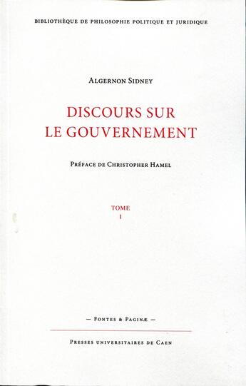 Couverture du livre « Discours sur le gouvernement (en 3 tomes) » de Algernon Sidney aux éditions Pu De Caen