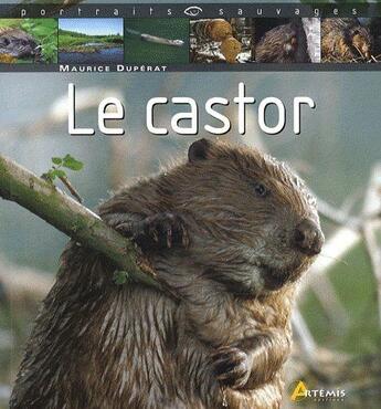 Couverture du livre « Le castor » de  aux éditions Artemis