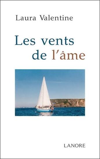 Couverture du livre « Les vents de l'âme » de Valentine Laura aux éditions Lanore