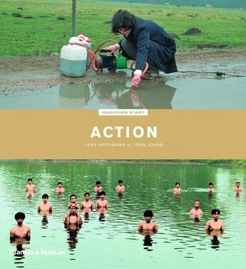 Couverture du livre « Action » de Jens Hoffmann et Joan Jonas aux éditions Thames And Hudson