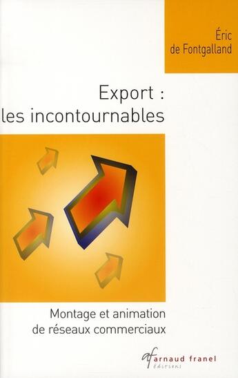 Couverture du livre « Votre réseau export en 30 concepts » de Eric De Fontgalland aux éditions Arnaud Franel