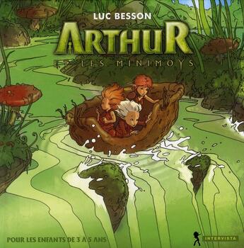Couverture du livre « Arthur et les Minimoys » de Intervista aux éditions Glenat