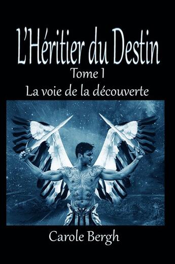 Couverture du livre « L'héritier du destin » de Carole Bergh aux éditions Carole Bergh