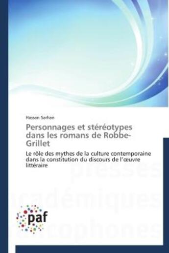 Couverture du livre « Personnages et stereotypes dans les romans de robbe-grillet » de Sarhan-H aux éditions Presses Academiques Francophones