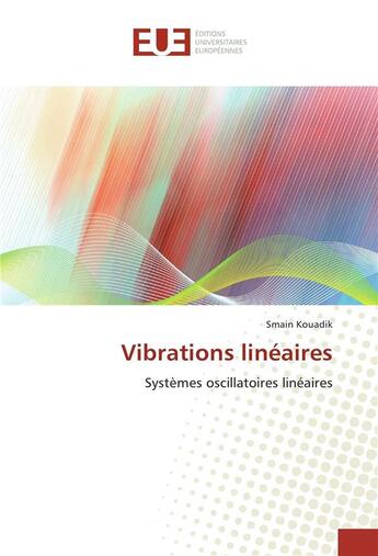 Couverture du livre « Vibrations lineaires » de Kouadik-S aux éditions Editions Universitaires Europeennes