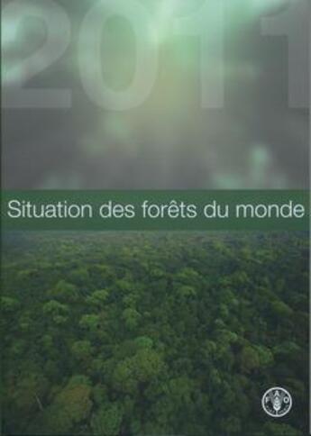 Couverture du livre « Situation des forêts du monde (édition 2011) » de  aux éditions Fao