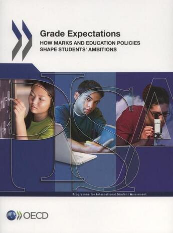 Couverture du livre « Grade expectations ; how marks and education policies shape students' ambitions » de Ocde aux éditions Ocde