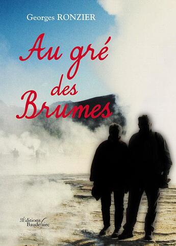 Couverture du livre « Au gré des brumes » de Georges Ronzier aux éditions Baudelaire