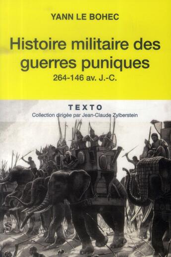 Couverture du livre « Histoire militaire des guerres puniques : 264-146 av. J.-C. » de Yann Le Bohec aux éditions Tallandier